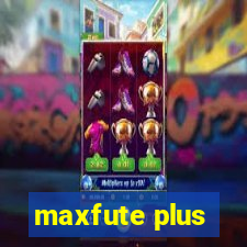 maxfute plus
